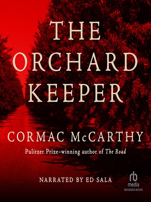 Title details for The Orchard Keeper by Cormac McCarthy - Available